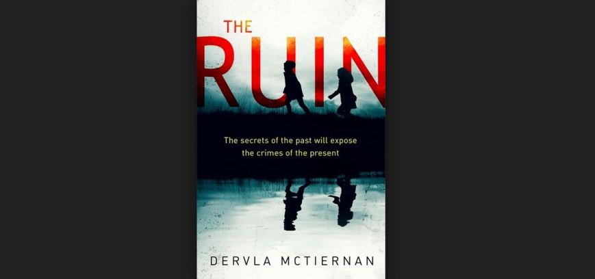 The Ruin by Dervla McTiernan
